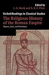 The Religious History of the Roman Empire: Pagans, Jews, and Christians