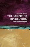 The Scientific Revolution: A Very Short Introduction