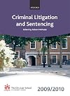 Criminal Litigation and Sentencing 2009-2010: 2009 Edition (Bar Manuals)
