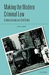Making the Modern Criminal Law: Civil Order and Criminalization