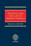 Weapons and the Law of Armed Conflict