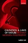 Causation and Laws of Nature in Early Modern Philosophy