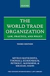 The World Trade Organization: Law, Practice, and Policy. Third edition