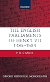 The English Parliaments of Henry VII, 1485-1504