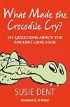 What Made the Crocodile Cry?