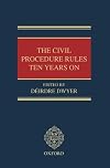 The Civil Procedure Rules Ten Years On