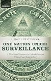 One Nation Under Surveillance: A New Social Contract to Defend Freedom Without Sacrificing Liberty