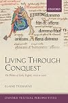 Living Through Conquest: The Politics of Early English, 1020-1220