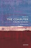The Computer: A Very Short Introduction