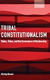 Tribal Constitutionalism: States, Tribes, and the Governance of Membership