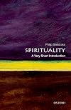 Spirituality: A Very Short Introduction