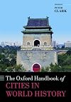 The Oxford Handbook of Cities in World History