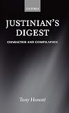 Justinian's Digest: Character and Compilation