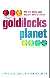 The Goldilocks Planet: The 4 billion year story of Earth's climate
