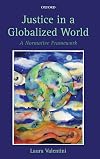 Justice in a Globalized World: A Normative Framework