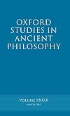 Oxford Studies in Ancient Philosophy. Volume XXXIX: Winter 2010