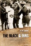 The Black and Tans: British Police and Auxiliaries in the Irish War of Independence, 1920-1