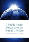 A Public Health Perspective on End of Life Care