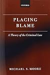 Placing Blame: A Theory of the Criminal Law