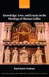 Eternally Spiraling into God: Knowledge, Love, and Ecstasy in the Theology of Thomas Gallus