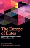 The Europe of Elites: A Study into the Europeanness of Europe's Political and Economic Elites