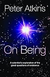 On Being: A Scientist's Exploration of the Great Questions of Existence