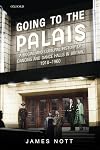 Going to the Palais: A Social And Cultural History of Dancing and Dance Halls in Britain, 1918-1960