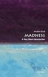 Madness: A Very Short Introduction