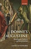 Donne's Augustine: Renaissance Cultures of Interpretation