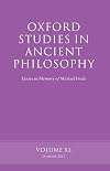 Oxford Studies in Ancient Philosophy: Essays in Memory of Michael Frede. Volume XL: Summer 2011