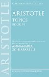 Aristotle: Topics Book VI (Clarendon Aristotle Series)