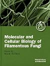 Molecular and Cellular Biology of Filamentous Fungi: A Practical Approach (Practical Approach Series)