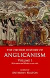 The Oxford History of Anglicanism. Volume I: Reformation and Identity, c.1520-1662