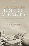 Remaking the British Atlantic: The United States and the British Empire after American Independence