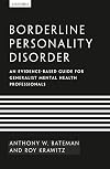 Borderline Personality Disorder: An Evidence-Based Guide For Generalist Mental Health Professionals