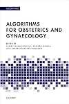 Algorithms for Obstetrics and Gynaecology