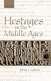 Hostages in the Middle Ages