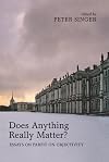 Does Anything Really Matter?: Essays on Parfit on Objectivity