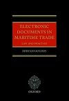 Electronic Documents in Maritime Trade: Law and Practice