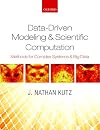 Data-Driven Modeling & Scientific Computation: Methods for Complex Systems & Big Data
