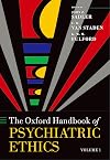 Oxford Handbook of Psychiatric Ethics (Oxford Handbooks)