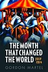 The Month that Changed the World: July 1914 and WWI