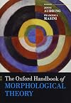 The Oxford handbook of morphological theory