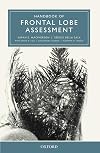 Handbook of frontal lobe assessment