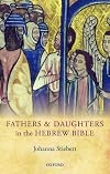 Fathers and daughters in the Hebrew Bible