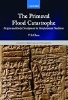 The Primeval Flood Catastrophe: Origins and Early Development in Mesopotamian Traditions