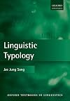 Linguistic Typology (Oxford Textbooks in Linguistics)