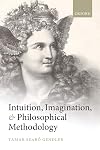 Intuition, Imagination, and Philosophical Methodology