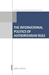 The International Politics of Authoritarian Rule