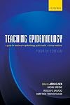 Teaching Epidemiology: A guide for teachers in epidemiology, public health and clinical medicine